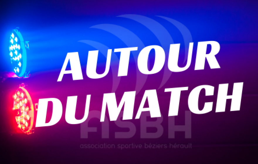 ASBH - COLOMIERS : BEFORE & AFTER MATCH