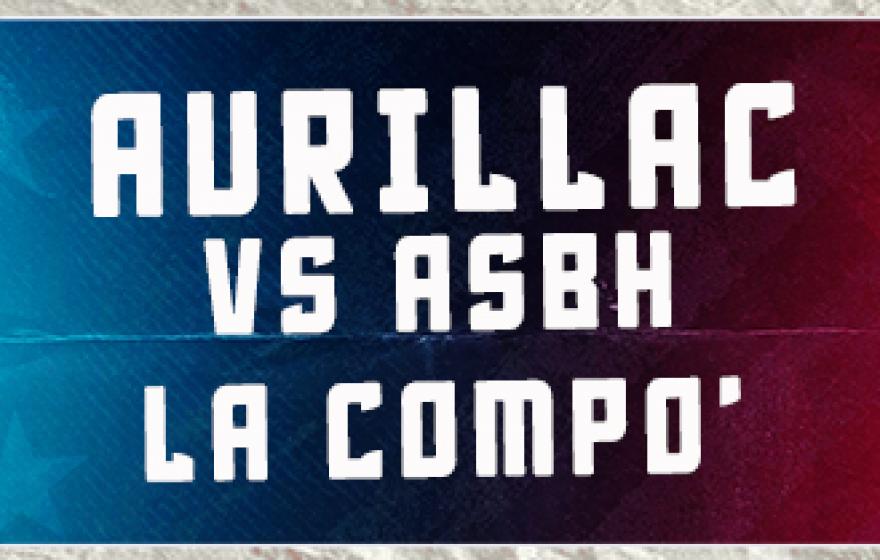 AURILLAC vs ASBH : La compo'