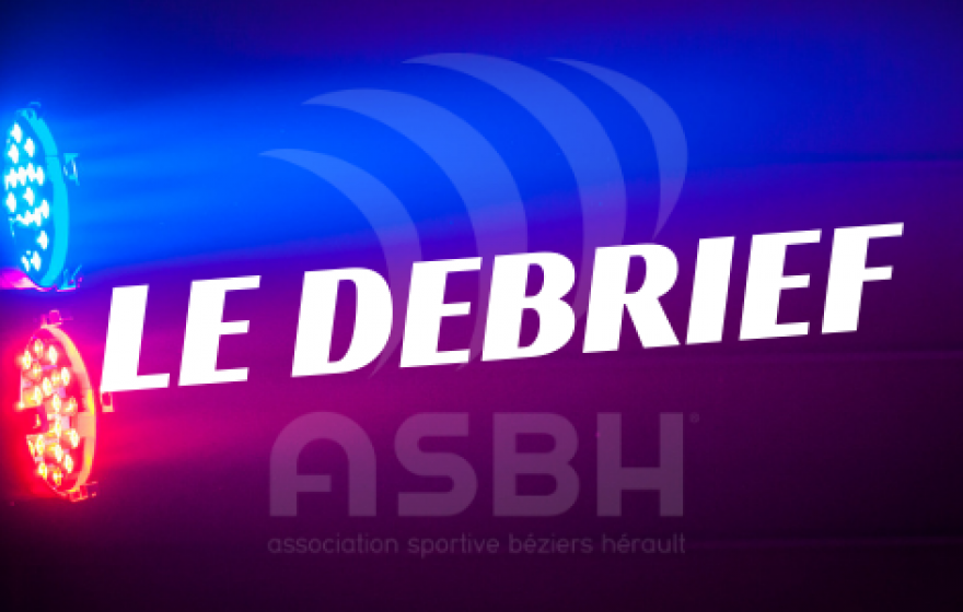 ASBH vs ROUEN - LE DEBRIEF