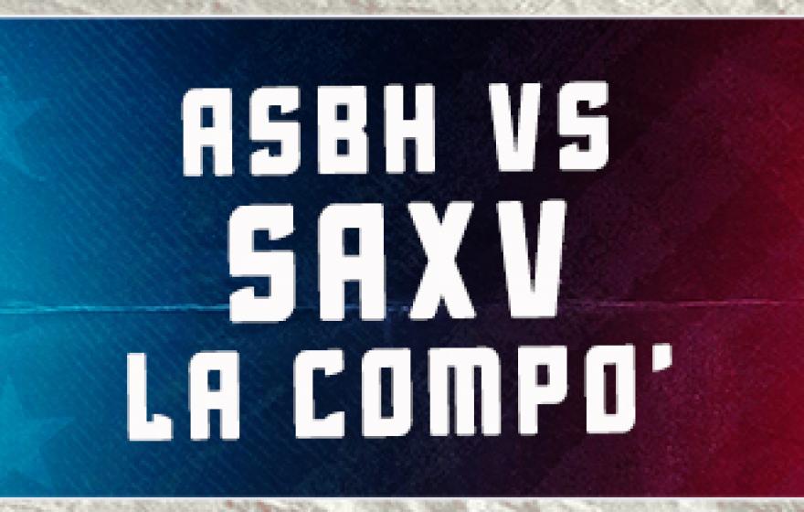 ASBH vs SAXV - La compo'
